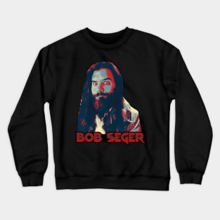 Retro style Bob Seger Crewneck Sweatshirt